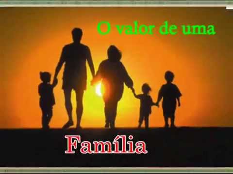 O VALOR DE UMA FAMÍLIA