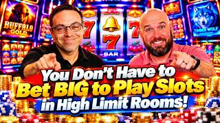 You Don't Have to Bet BIG on High Limit Slots!