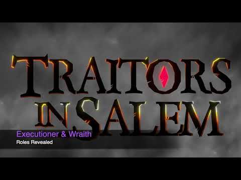 Traitors in Salem - Executioner + Wraith Role Reveals