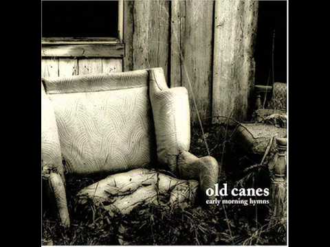 Old Canes - Then Go On