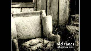 Old Canes - Then Go On