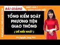 Tổng kiểm soát phương tiện giao thông Ngữ văn lớp 7 Cánh diều