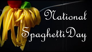 National Spaghetti Day (January 4) - Why We Love S