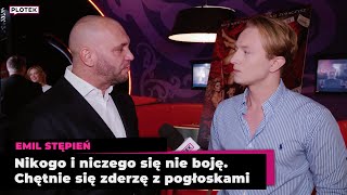 Emil Stępień: Nie boję się mediów i chętnie się zderzę z pogłoskami