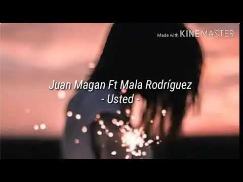 Juan Magan, Mala Rodríguez - Usted (Letra)