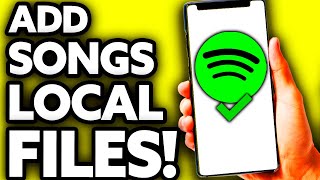 How To Add Songs to Local Files on Spotify IPhone [Very Easy!]