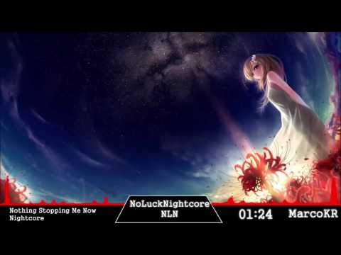 Nothing Stopping Me Now - Nightcore