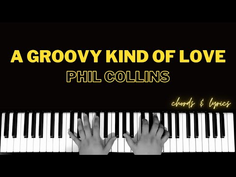 A Groovy Kind Of Love - Phil Collins | Piano ~ Cover ~ Accompaniment ~ Backing Track ~ Karaoke