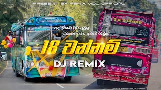 Download lagu 18 වන්නම් ❤😻 || 18 Wannam Bus DJ Remix || 😻❤ New Trending DJ Remix || @REMIX_VIDU_  mp3