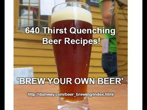 'BREW YOUR OWN BEER' ... HOW TO (Beer Recipes)