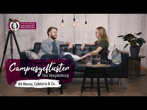 Campusgeflüster | #9: Mensa, Cafeteria & Co. | OVGU