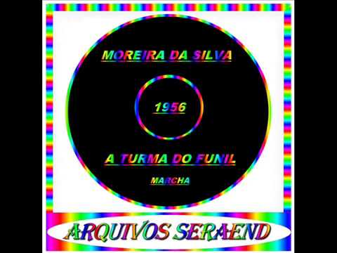 A TURMA DO FUNIL - MOREIRA DA SILVA - 1956==ARQUIVOS SERAEND
