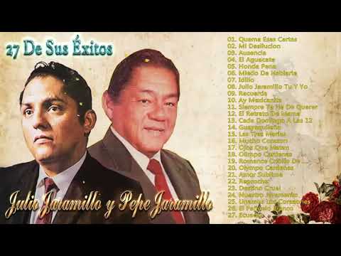 JULIO JARAMILLO Y PEPE JARAMILLO EXITOS-15 DE SUS ÉXITOS- GRANDES EXITOS (DISCO COMPLETO)
