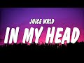 Juice WRLD In My Head Lyrics
