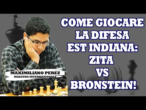 DIFESA EST INDIANA | ZITA vs BRONSTEIN | CORSO DI SCACCHI CON IL MAESTRO INTERNAZIONALE!