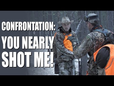 ‘You nearly shot me!’ – confrontation ‘You nearly shot me!’ – confrontation