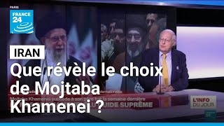 Iran : que révèle le choix de Mojtaba Khamenei ? • FRANCE 24