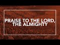 Praise to the Lord, the Almighty