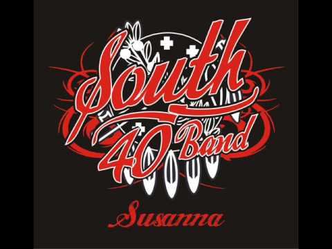 South 40 Band - Susanna