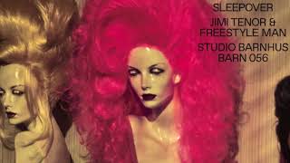 JImi TENOR & Freestyle Man - Pyjama Party