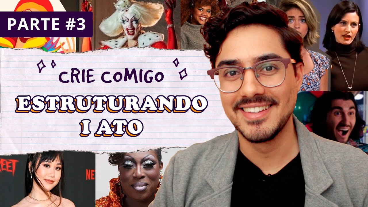 Estruturando o I Ato | Crie Comigo #03 | Ebook Gratuito