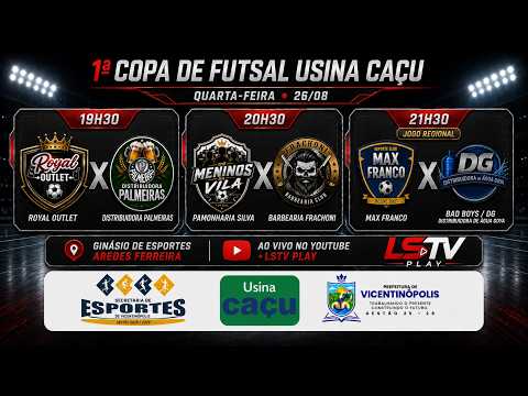 🔴 AO VIVO | 3 JOGOS – 1ª Copa de Futsal Usina Caçu | 26/08