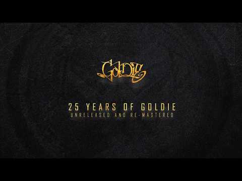25 Years Of Goldie (OUT NOW)