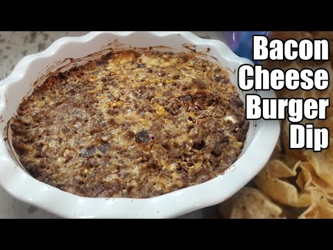 Bacon Cheeseburger Dip Recipe | Episode 262