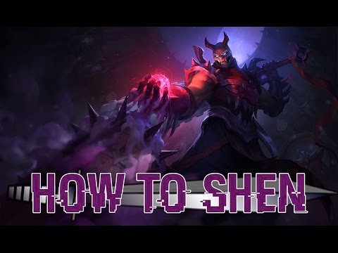 How To Shen!