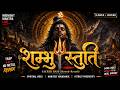Shiv Shambhu Stuti LoFi Deep Bass Sacred Bass FM Midnight Mantra Om Namah Shivay LTM LK Stuti