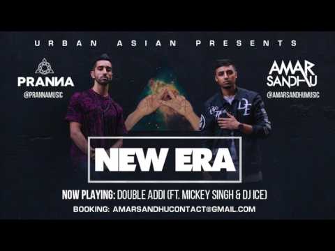 01 - Amar Sandhu & PRANNA - Double Addi (ft. Mickey Singh & DJ ICE)