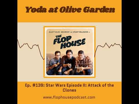 The Flop House: Yoda at Olive Garden