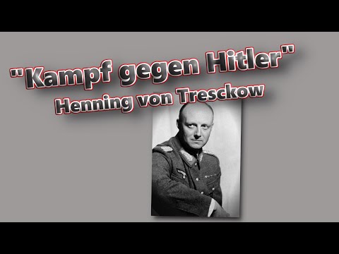𝐊𝐚𝐦𝐩𝐟 𝐠𝐞𝐠𝐞𝐧 𝐇𝐢𝐭𝐥𝐞𝐫 - Henning von Tresckow