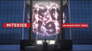 Mitekiss - Lie Awake (feat. Degs)