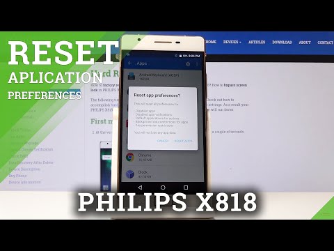How to Reset App Preferences on PHILIPS X818 - Applications Settings