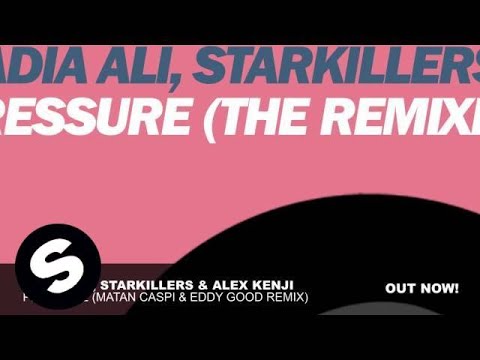 Nadia Ali, Starkillers & Alex Kenji - Pressure (Matan Caspi & Eddy Good Remix)