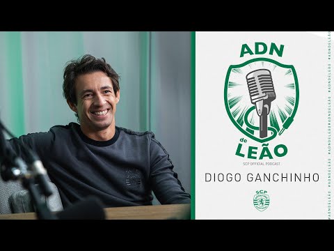 ADN de Leão | Episódio 40: Diogo Ganchinho