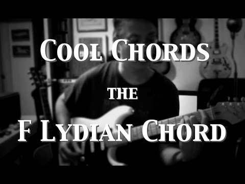 Cool Chords - The F Lydian Chord