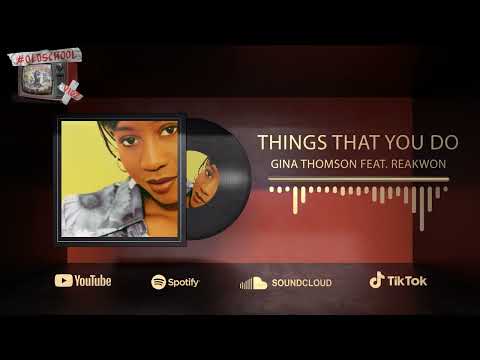 GINA THOMPSON FEAT. REAKWON - THINGS THAT YOU DO