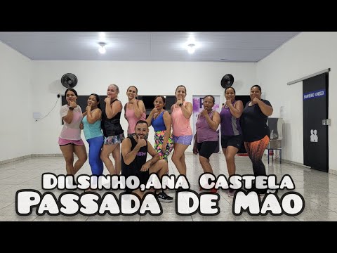 Dilsinho, Ana Castela - Passada de Mão|Rubinho Araujo