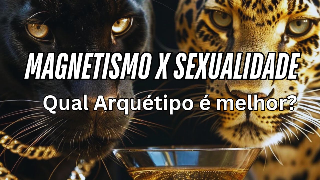 ARQUÉTIPO PANTERA NEGRA - O poder da SEDUÇÃO em AÇÃO