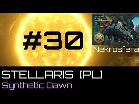 Stellaris  Nekrosfera (PL), cz.30 - optymalizacja planet.