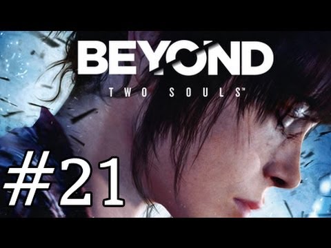 Beyond Two Souls - Gameplay Walkthrough - Episode 21 - Talking To The Dead