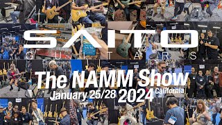 Video thumbnail for The NAMM Show 2024 - #SAITOGUITARS by SAITO GUITARS
