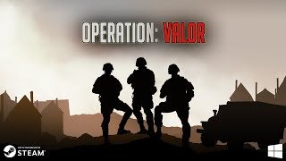 Operation: Valor - Trailer (Coming to Kickstarter August 20th!)