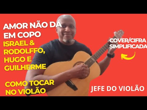 Amor Não Dá Em Copo - Israel e Rodolffo