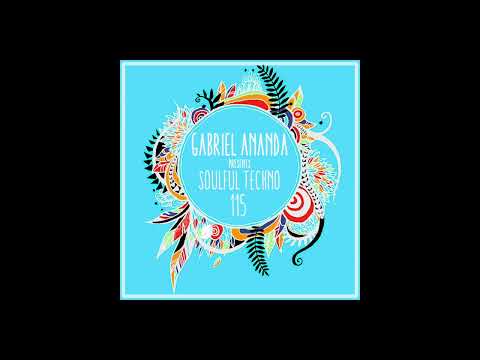 #115 feat. Mike Tohr / Gabriel Ananda Presents Soulful Techno