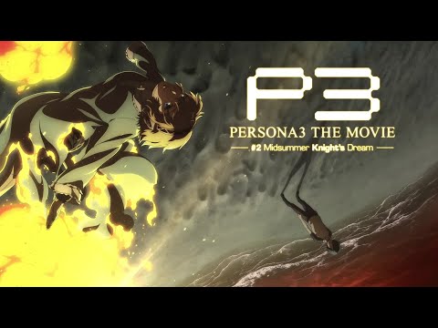 Persona 3 : Midsummer Knight's Dream (2.Film) [TR ALTYAZILI]