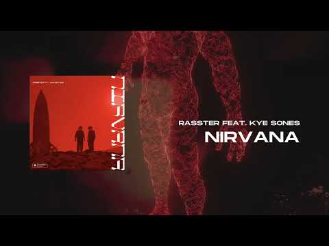 Rasster - Nirvana (feat. Kye Sones)
