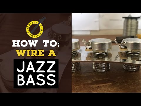 Jazz Bass Wiring - How to wire a Fender Jazz Bass